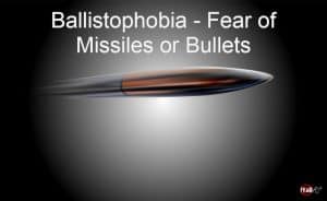 Ballistophobia – Fear of Missiles or Bullets