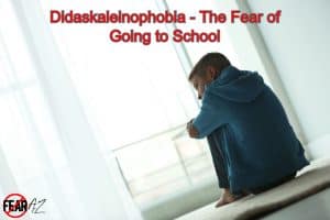 Didaskaleinophobia – The Fear of Going to School