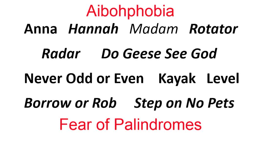 Aibohphobia Fear of Palindromes Control with Education First