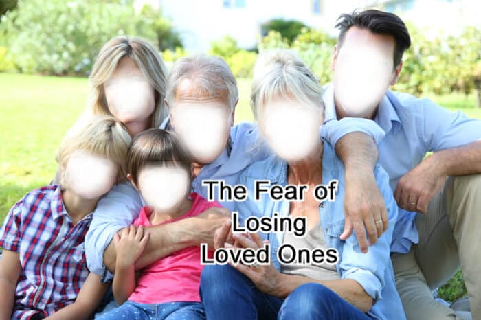 fear-of-losing-loved-ones